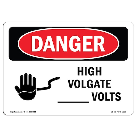 Signmission Safety Sign, OSHA Danger, 10" Height, 14" Width, Aluminum, Volts, Landscape OS-DS-A-1014-L-1338
